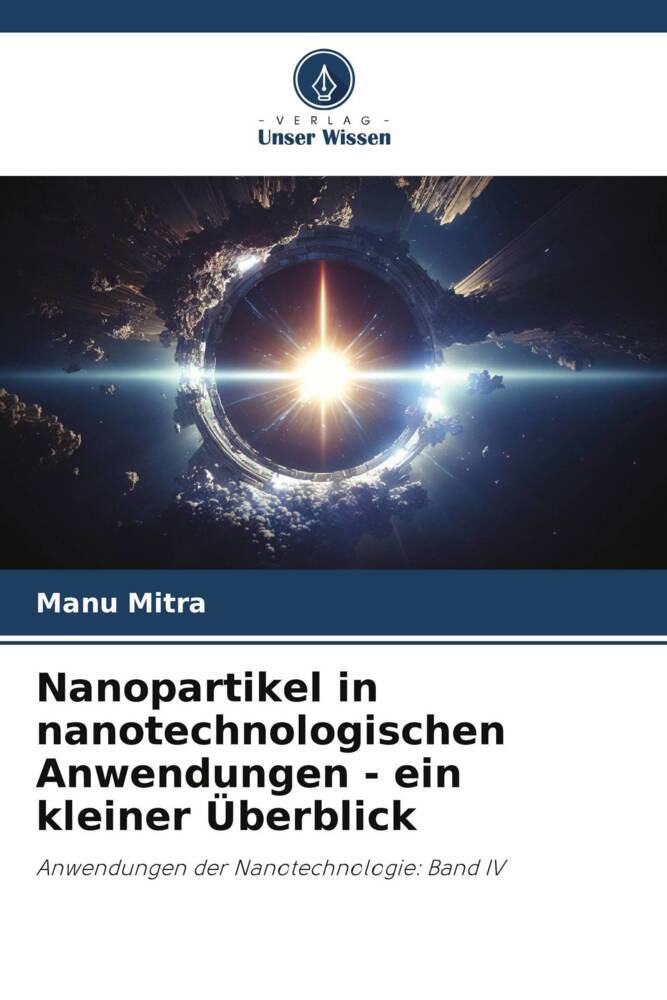 Nanopartikel in nanotechnologischen Anwendungen - ein kleiner Überblick