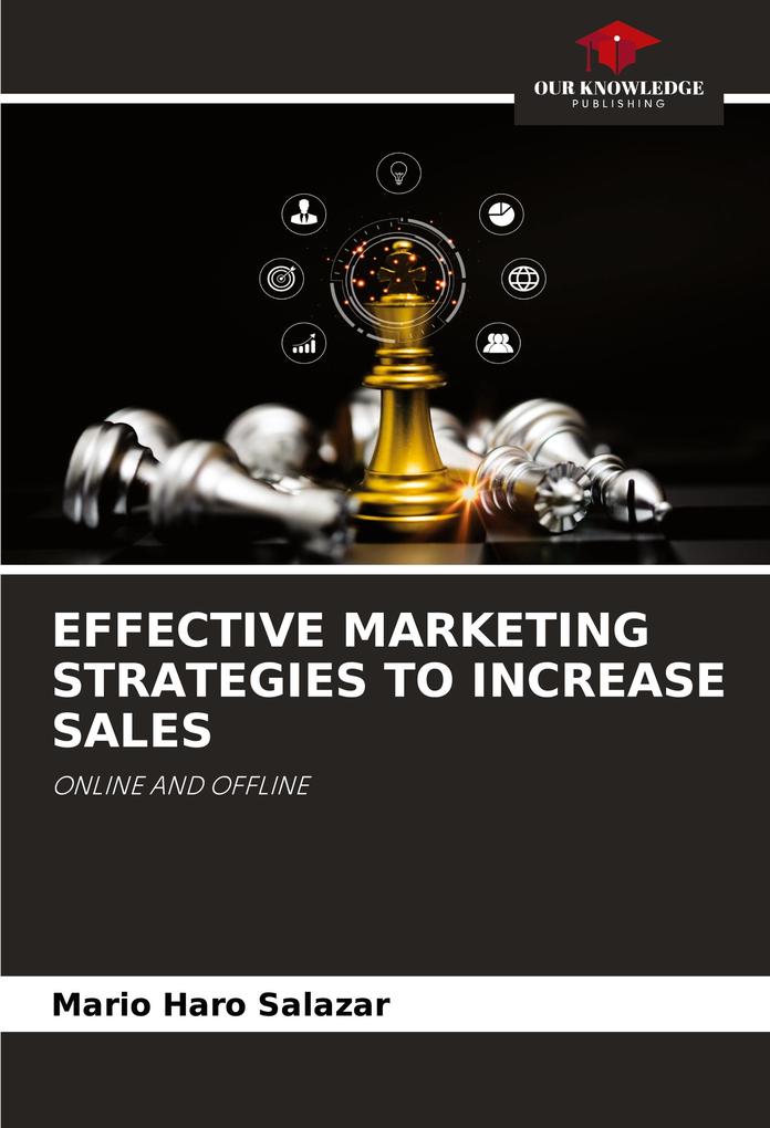 EFFECTIVE MARKETING STRATEGIES TO INCREASE SALES