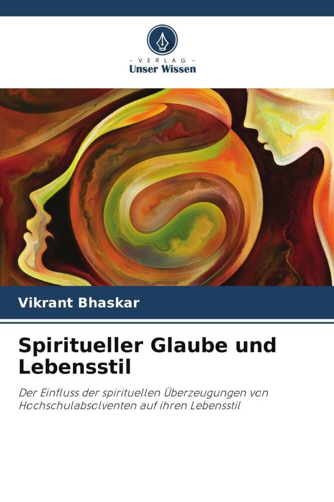 Spiritueller Glaube und Lebensstil