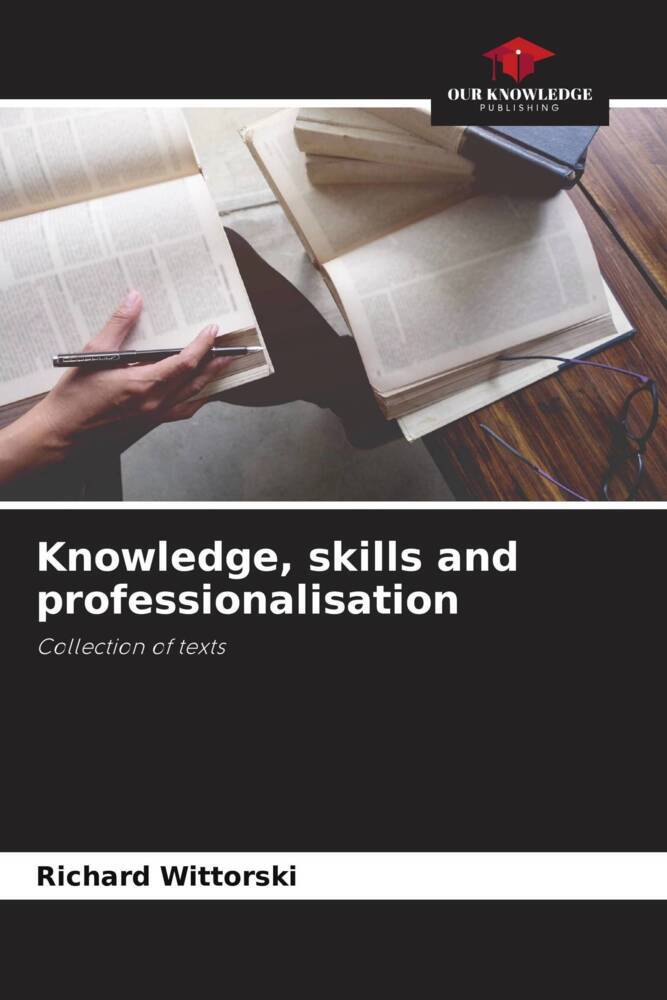 Knowledge skills and professionalisation