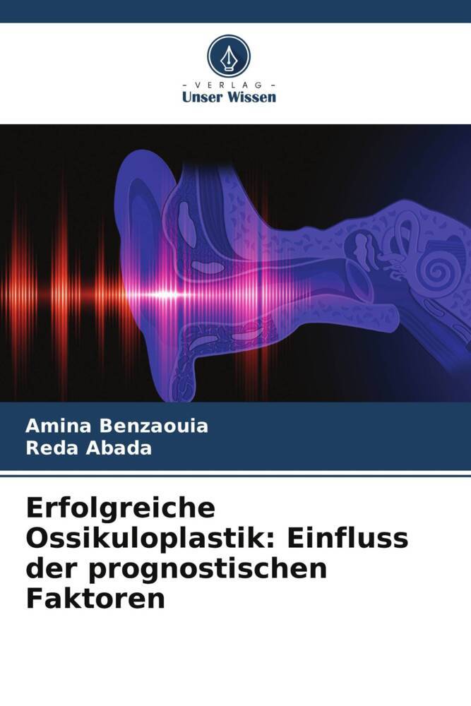 Erfolgreiche Ossikuloplastik: Einfluss der prognostischen Faktoren