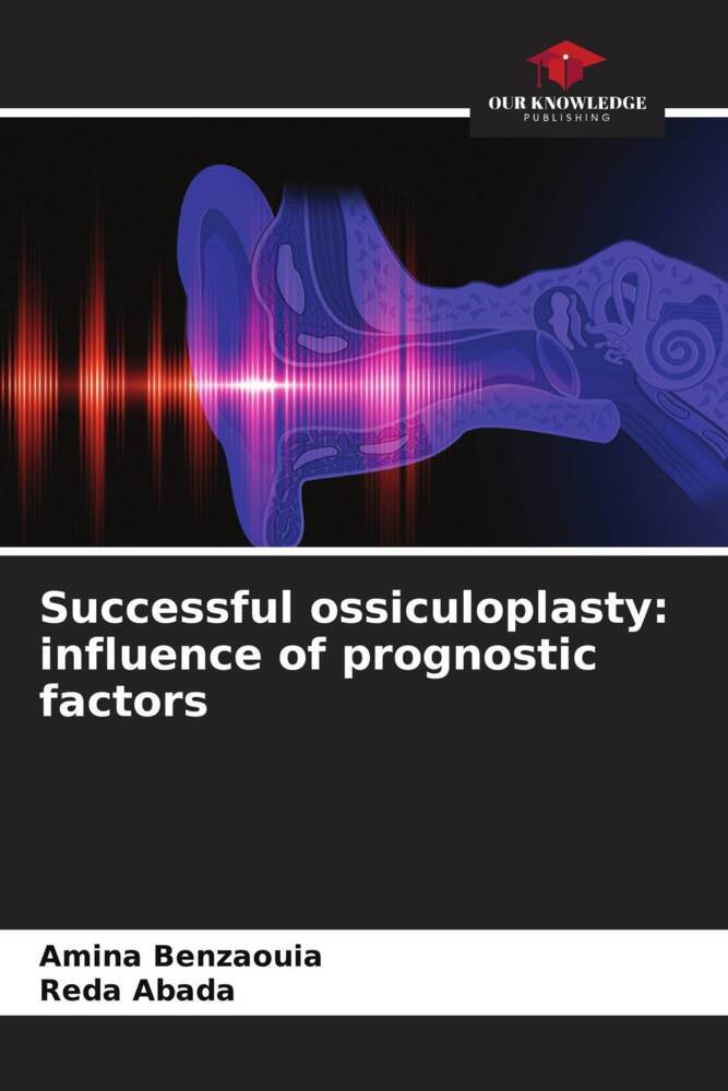 Successful ossiculoplasty: influence of prognostic factors