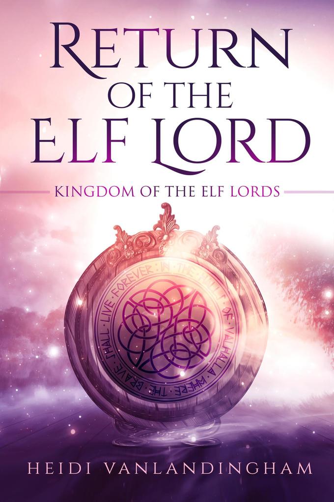Return of the Elf Lord (Kingdom of the Elf Lords #1)