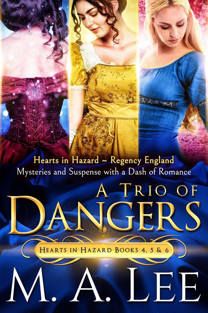 A Trio of Dangers (Hearts in Hazard)