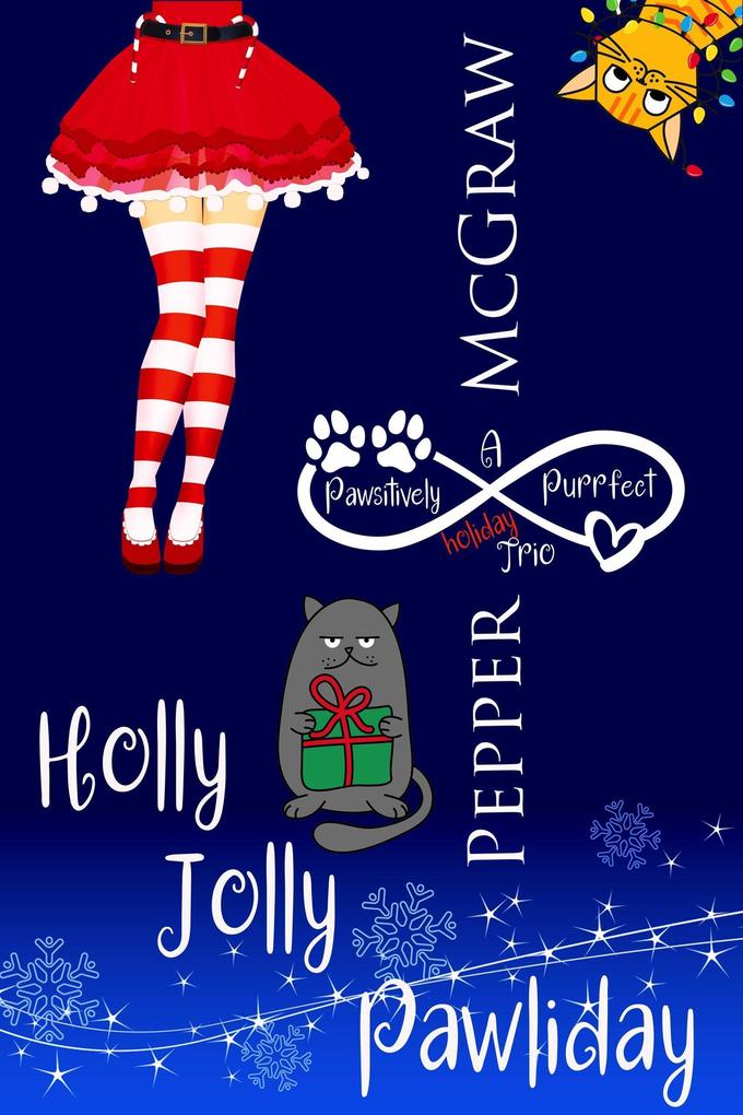 Holly Jolly Pawliday: A Pawsitively Purrfect Holiday Trio (Matchmaking Cats of the Goddesses Bundle #2)