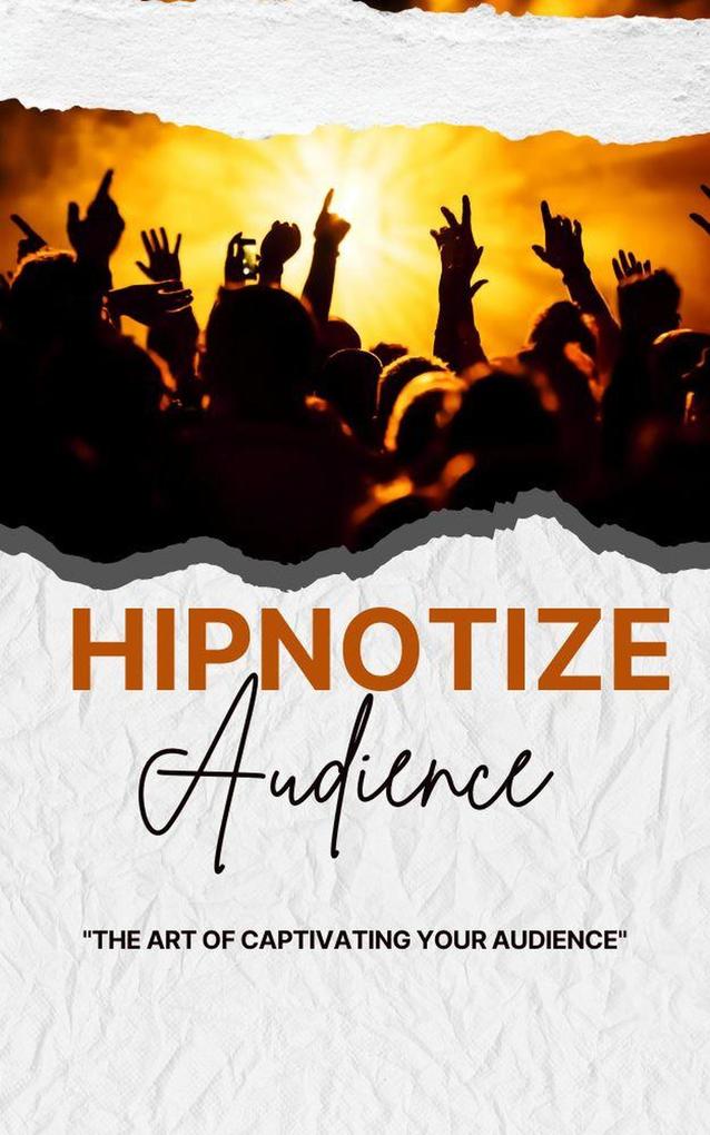 Hypnotizes Audience