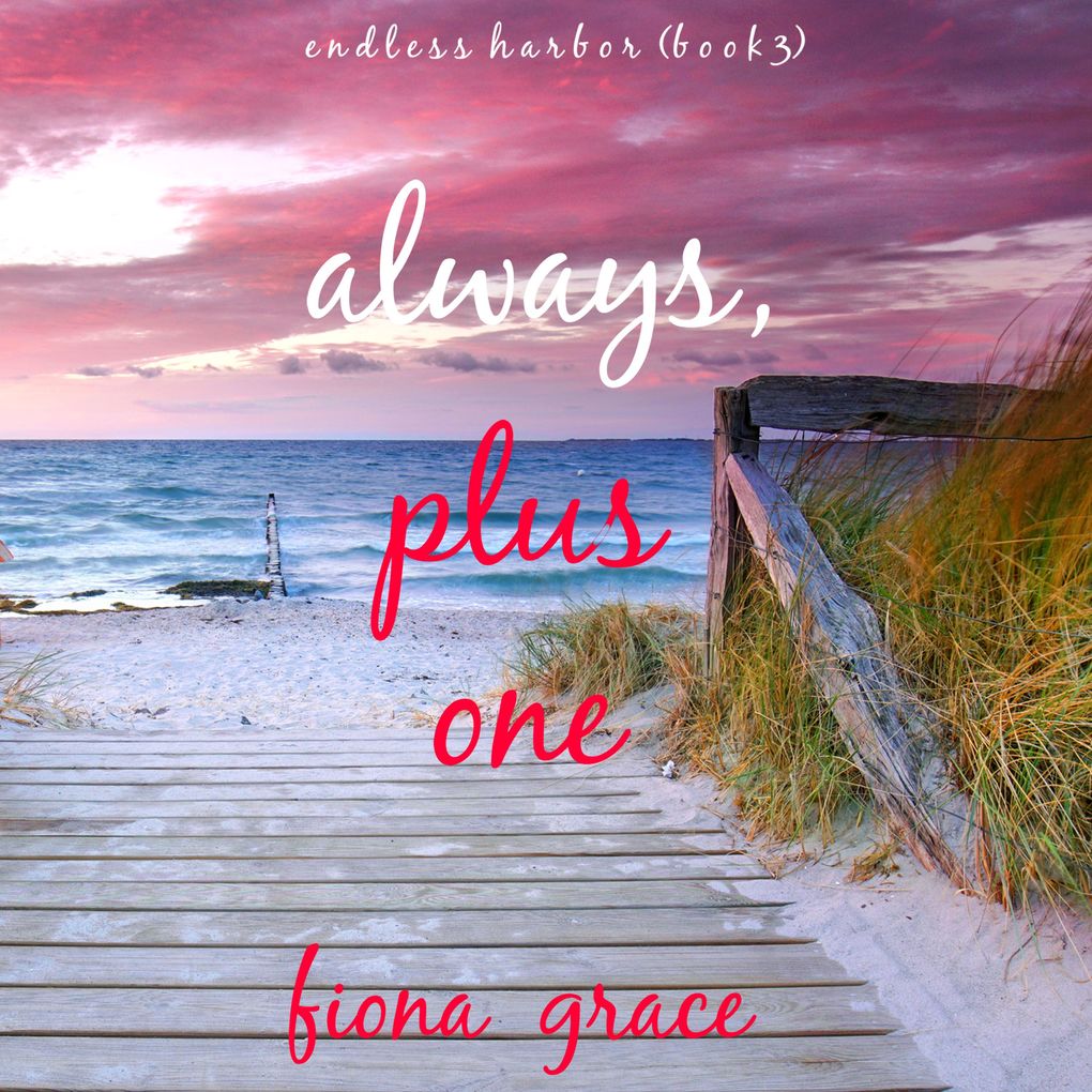 Always Plus One (Endless HarborBook Three)