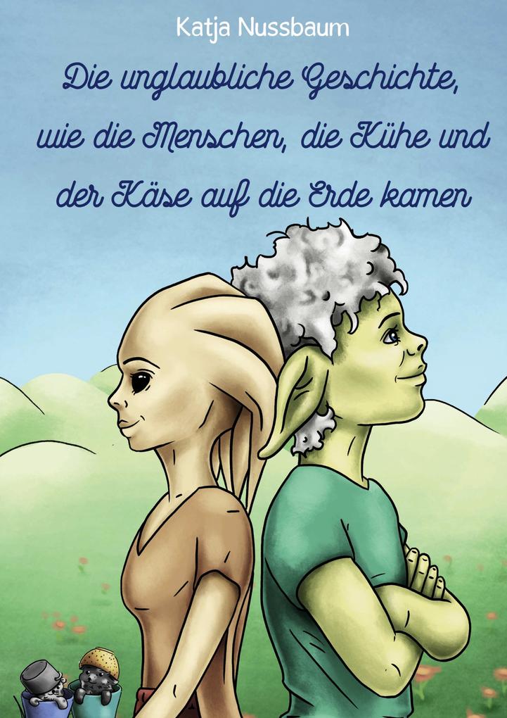 Die unglaubliche Geschichte wie die Menschen die Kühe und der Käse auf die Erde kamen