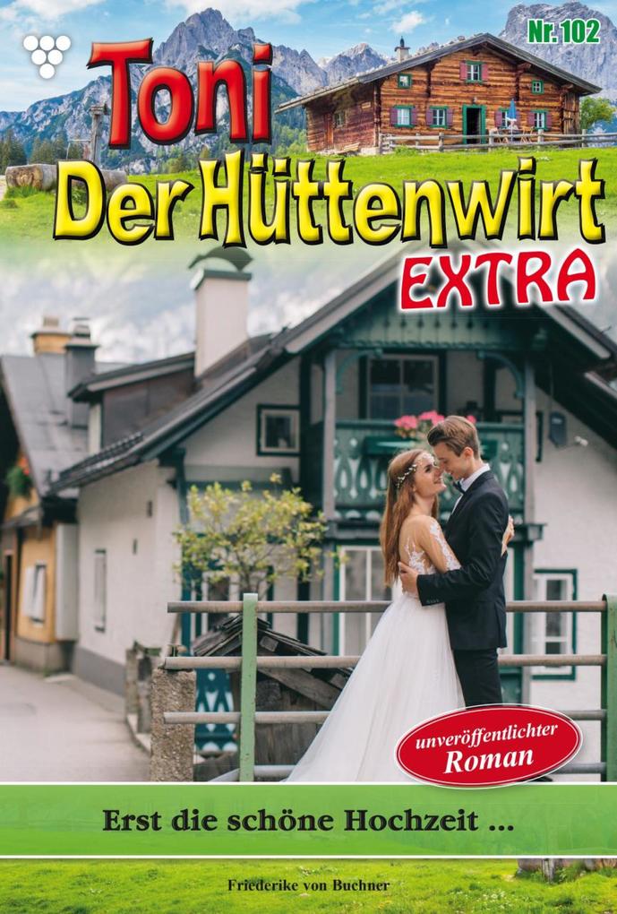 Erst die schöne Hochzeit