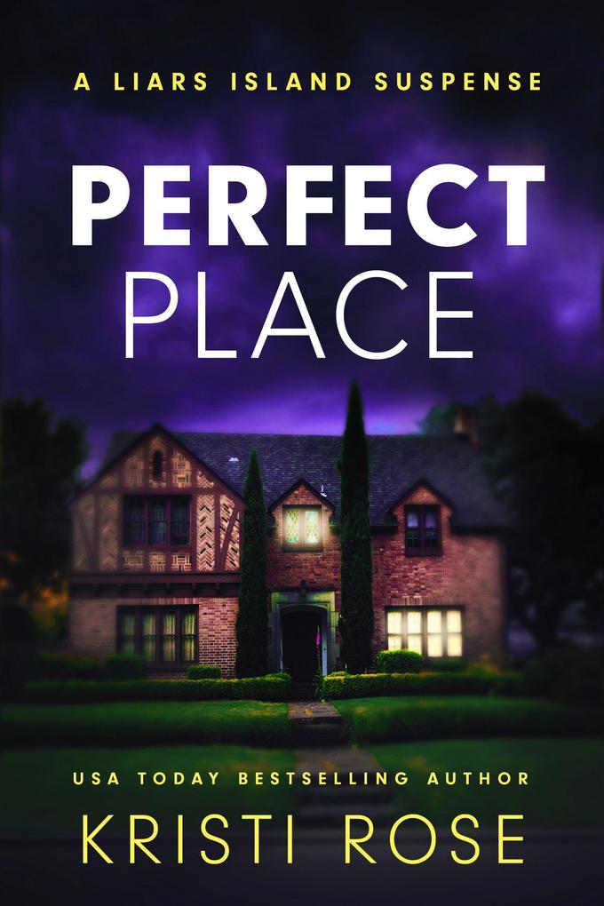 Perfect Place: A Liar‘s Island Suspense