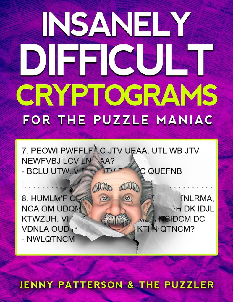 Insanely Difficult Cryptograms