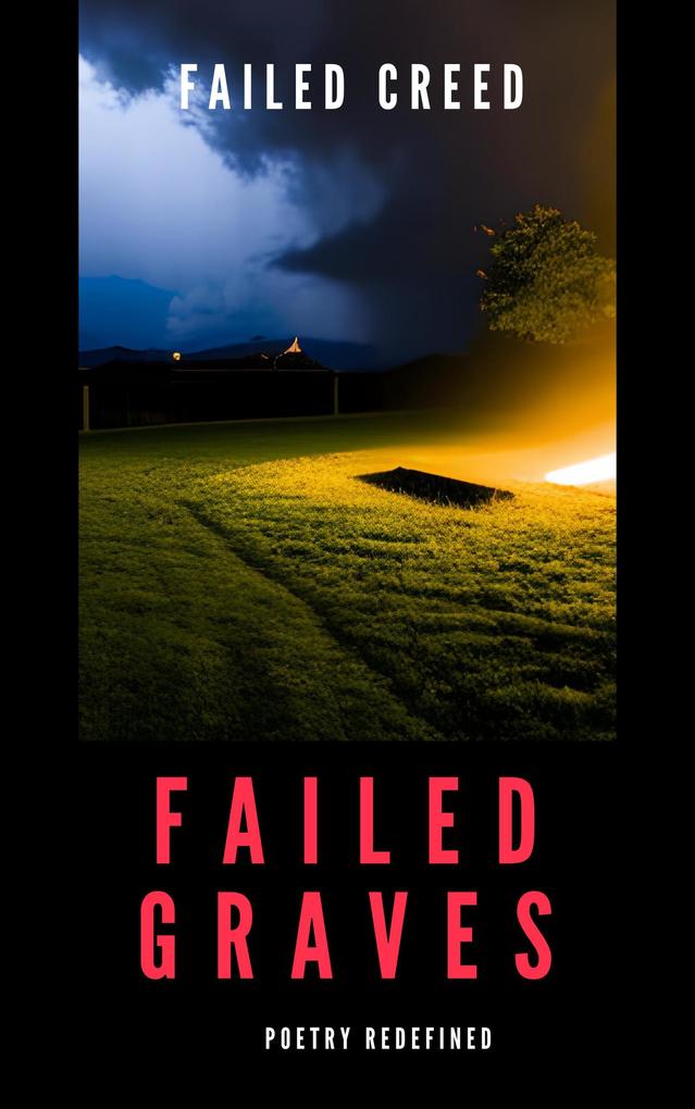 Failed Graves (Poetry #1)