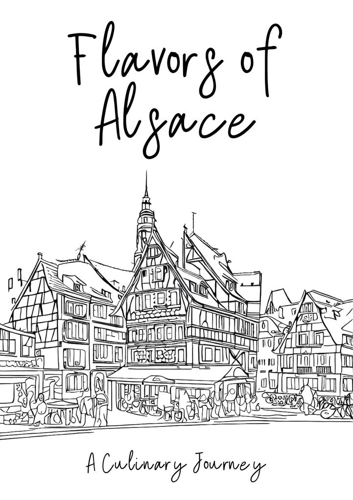 Flavors of Alsace: A Culinary Journey