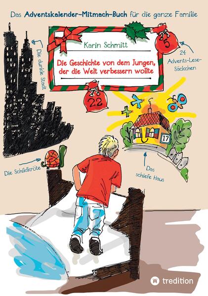 Die Geschichte von dem Jungen der die Welt verbessern wollte
