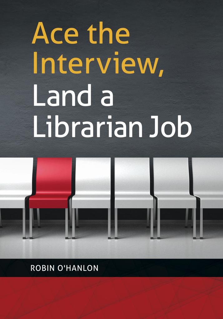 Ace the Interview Land a Librarian Job