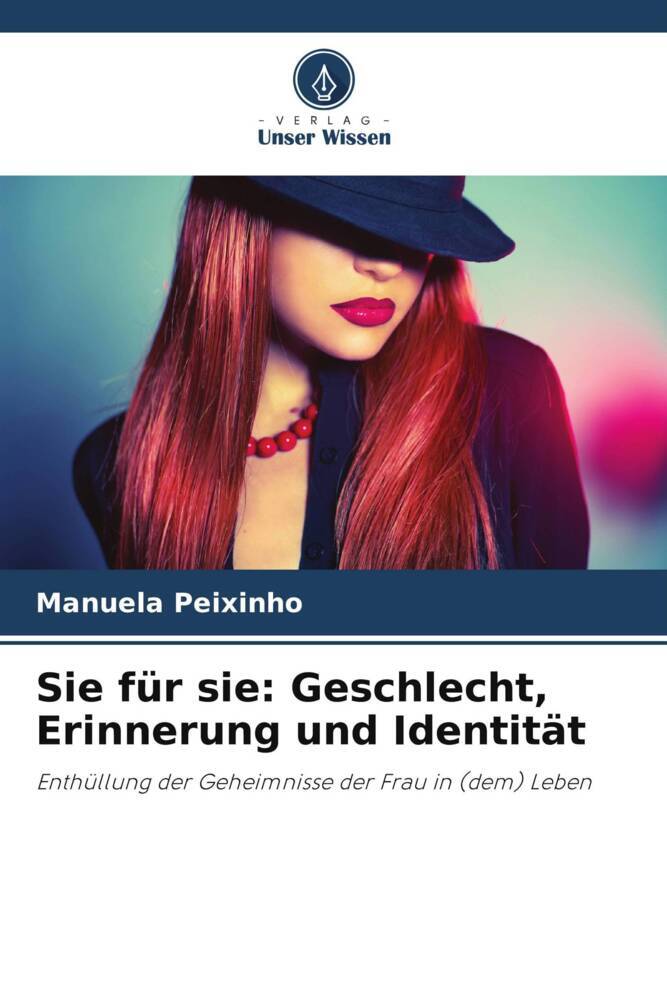 Sie für sie: Geschlecht Erinnerung und Identität