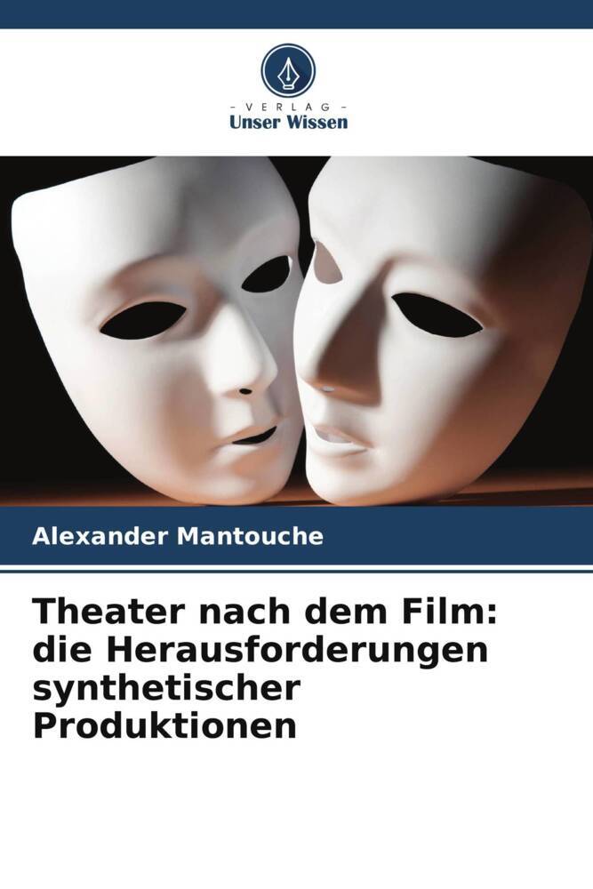 Theater nach dem Film: die Herausforderungen synthetischer Produktionen