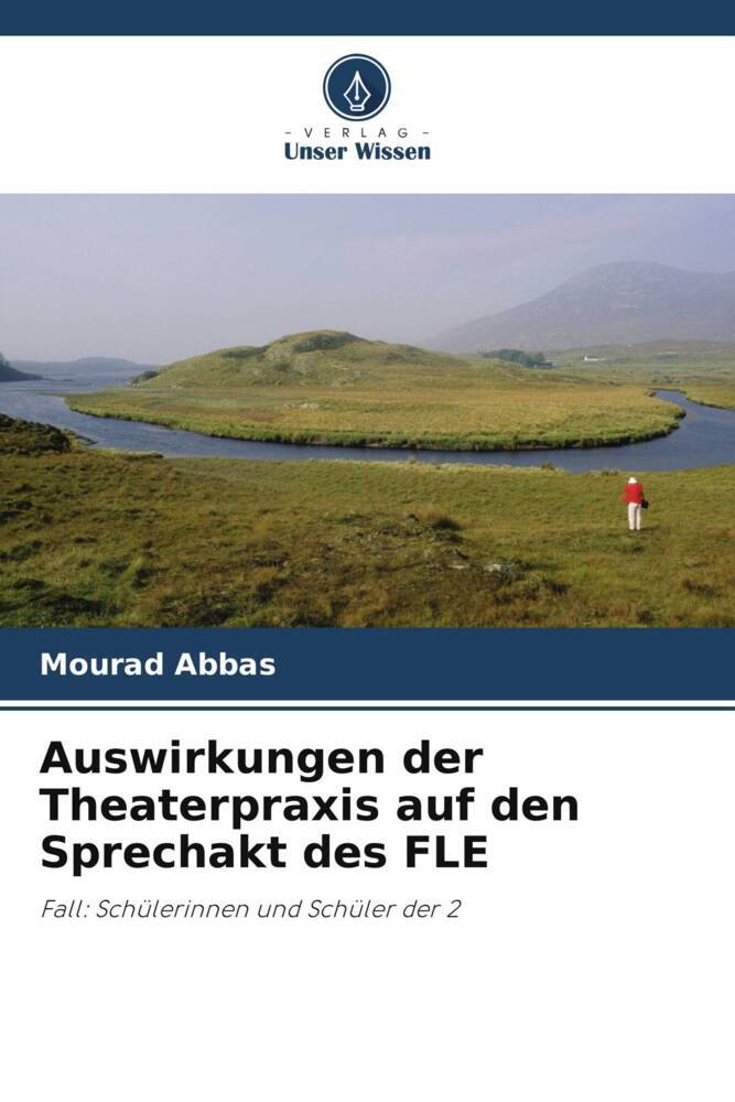 Auswirkungen der Theaterpraxis auf den Sprechakt des FLE