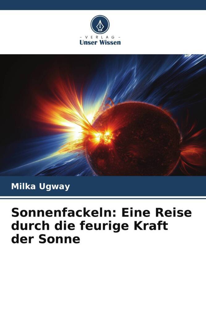 Sonnenfackeln: Eine Reise durch die feurige Kraft der Sonne