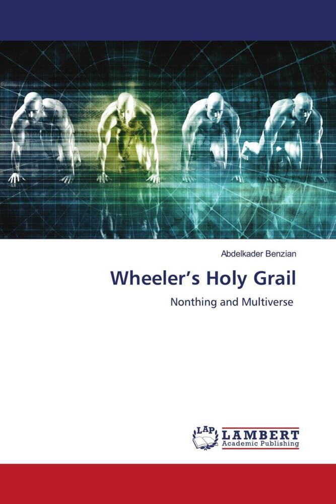 Wheeler's Holy Grail