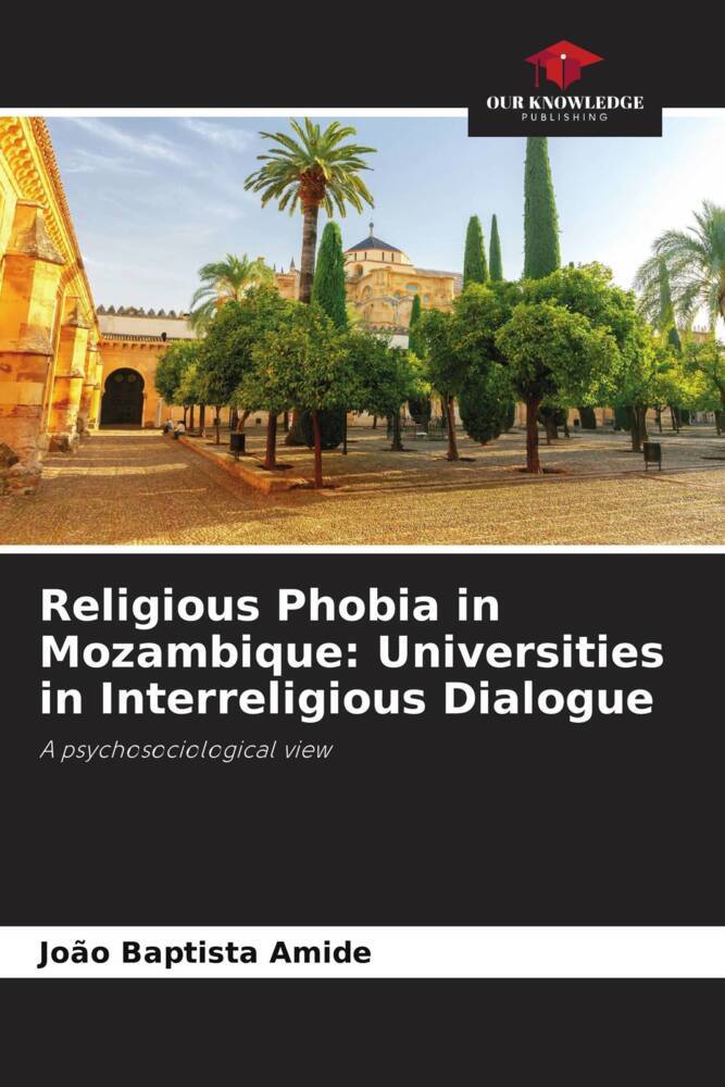 Religious Phobia in Mozambique: Universities in Interreligious Dialogue