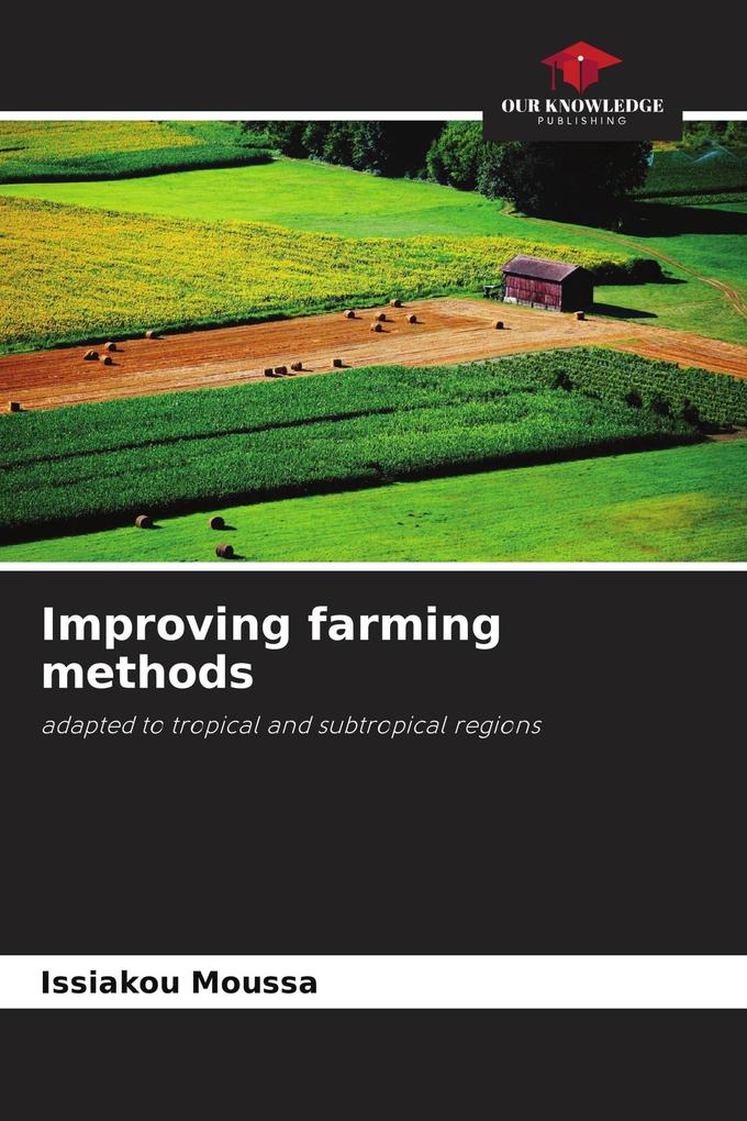 Improving farming methods