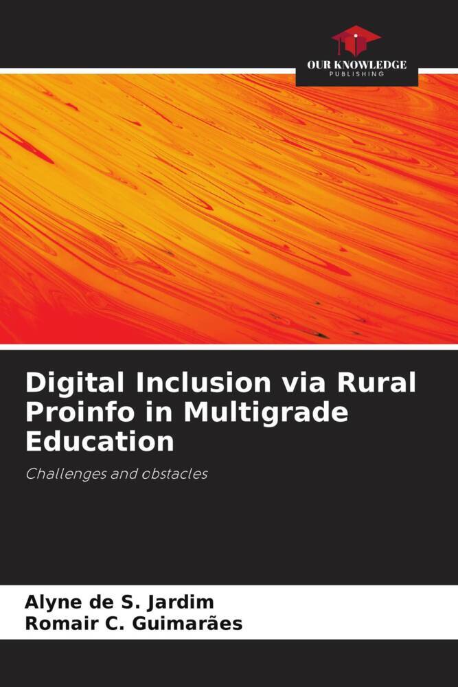Digital Inclusion via Rural Proinfo in Multigrade Education