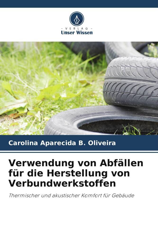Verwendung von Abfällen für die Herstellung von Verbundwerkstoffen