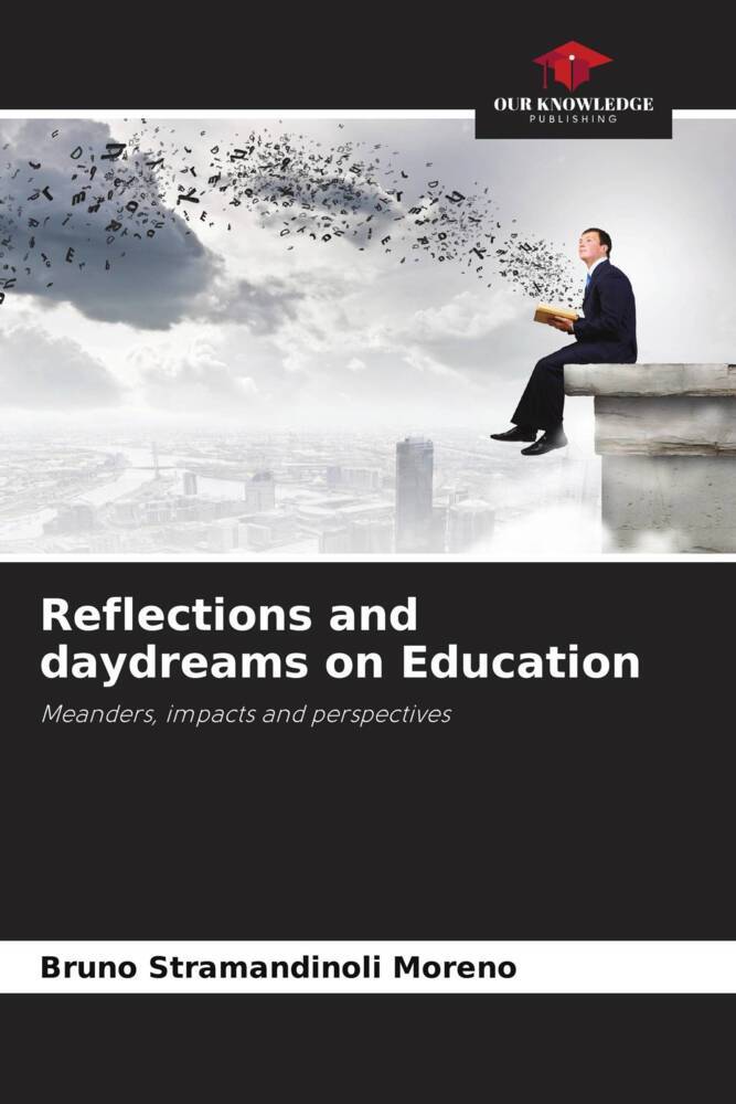 Reflections and daydreams on Education