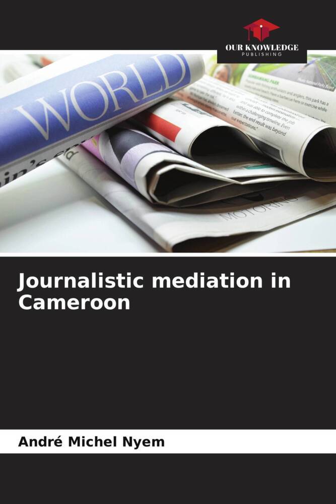 Journalistic mediation in Cameroon
