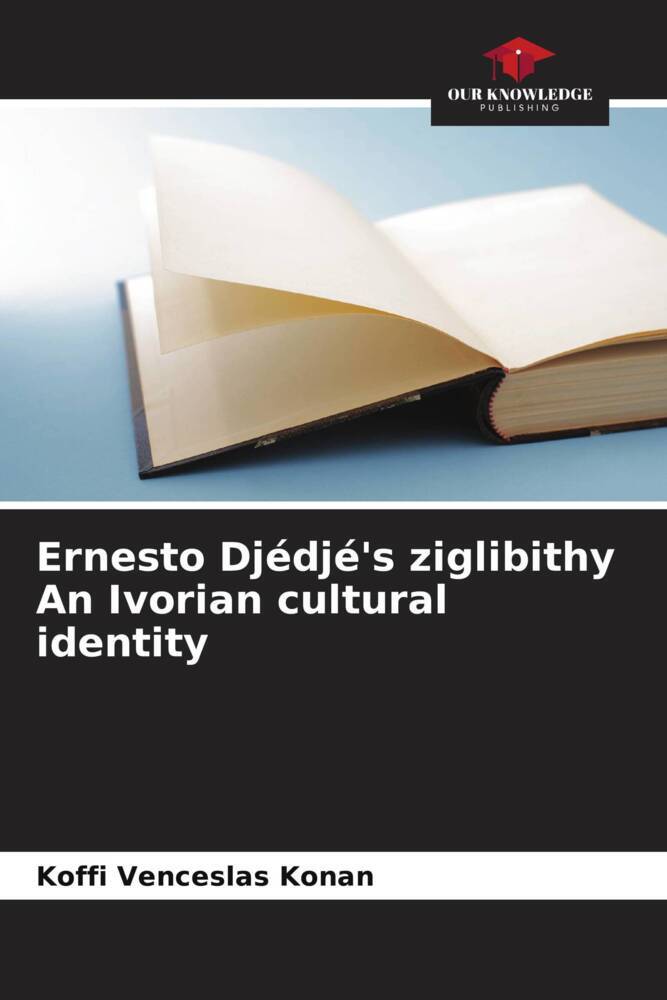 Ernesto Djédjé's ziglibithy An Ivorian cultural identity