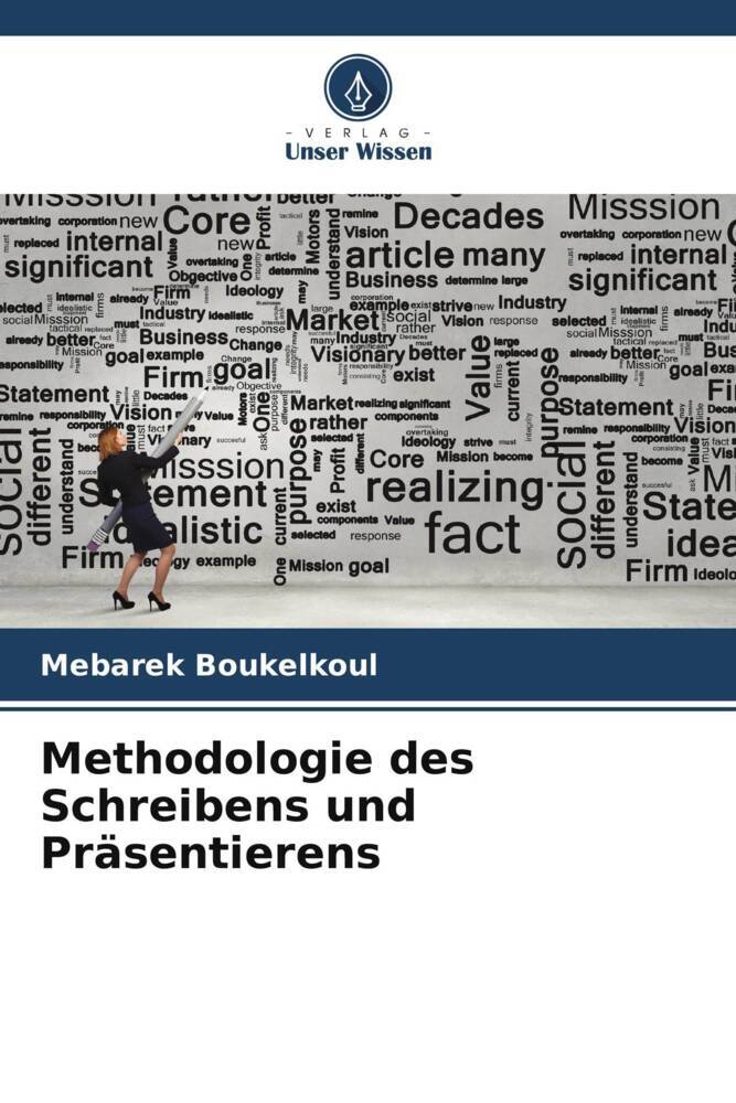 Methodologie des Schreibens und Präsentierens