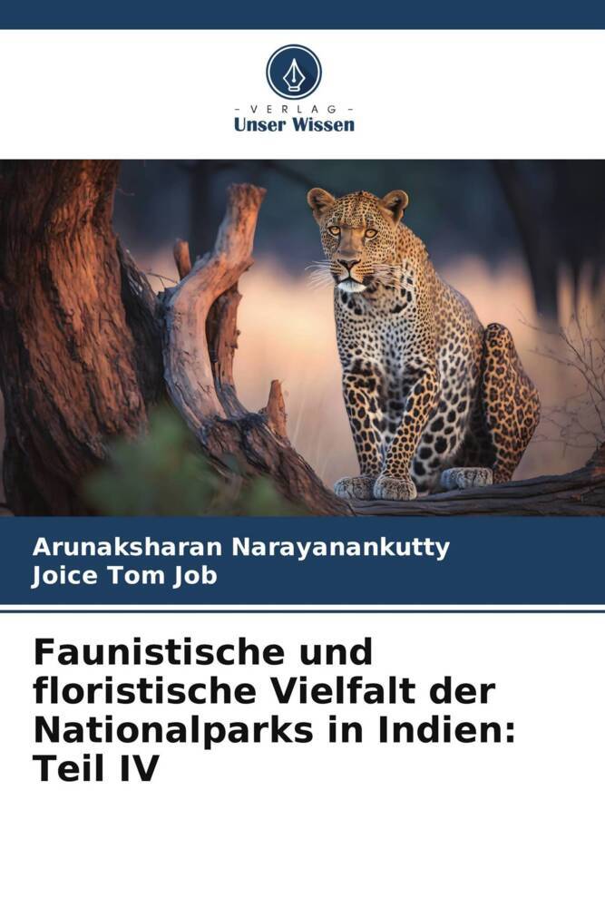 Faunistische und floristische Vielfalt der Nationalparks in Indien: Teil IV