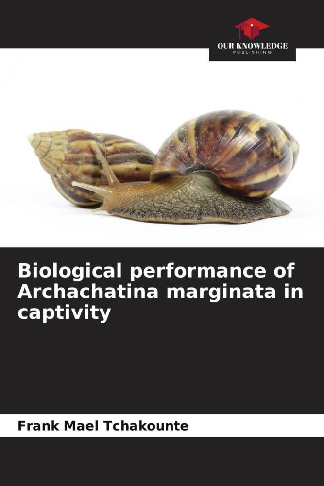 Biological performance of Archachatina marginata in captivity