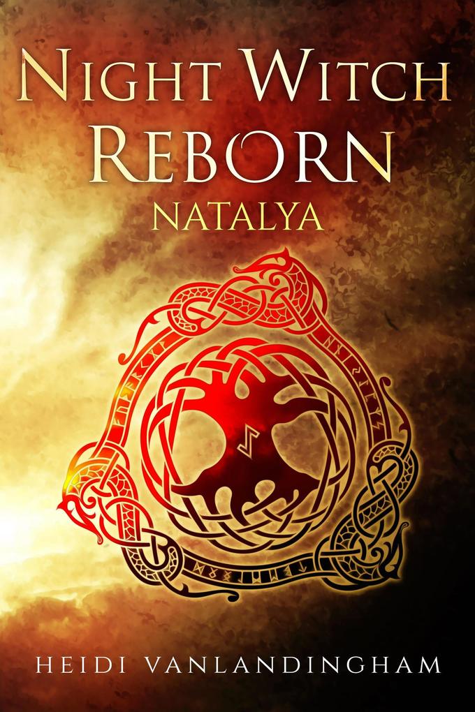 Night Witch Reborn: Natalya (Flight of the Night Witches #1)