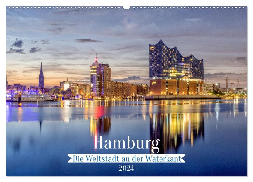 Hamburg - Die Weltstadt an der Waterkant (Wandkalender 2024 DIN A2 quer) CALVENDO Monatskalender