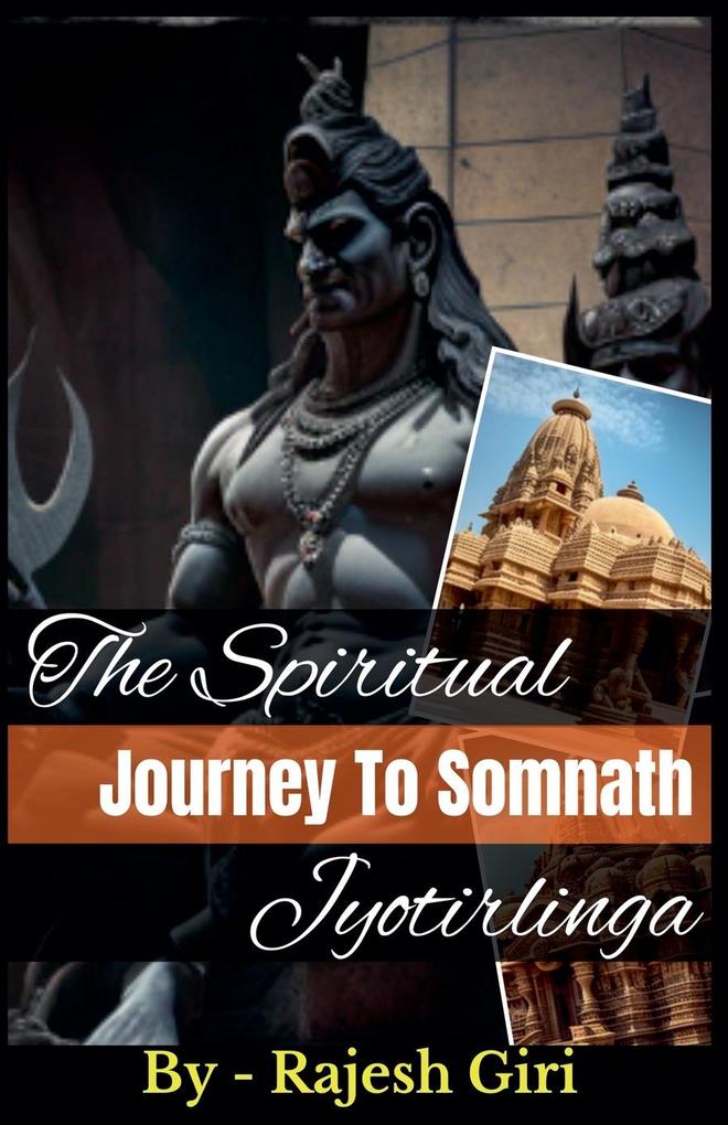 The Spiritual Journey to Somnath Jyotirlinga