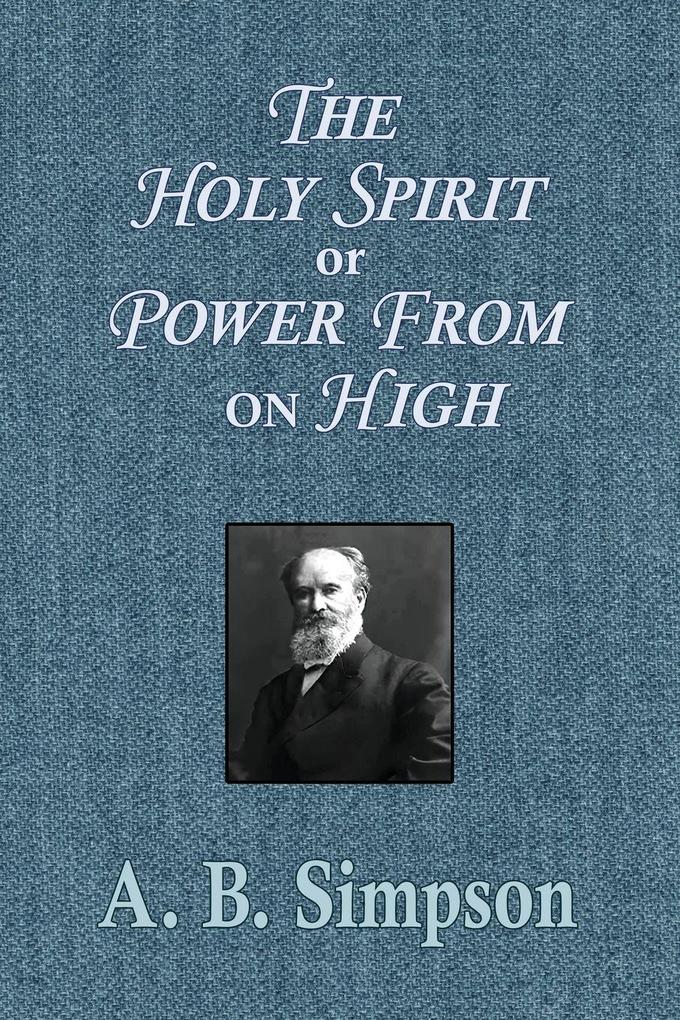 The Holy Spirit or Power From on High