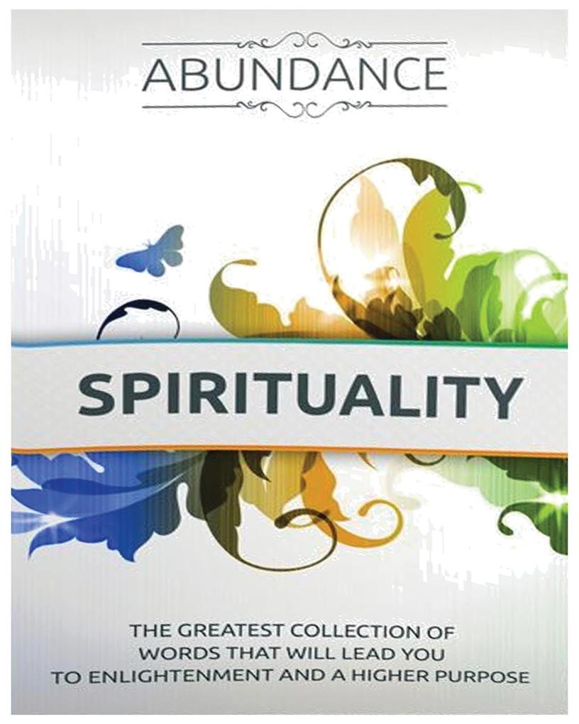 The Abundance of Spirituality