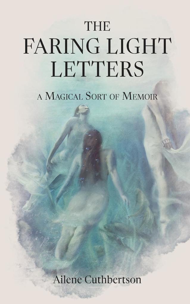 The Faring Light Letters