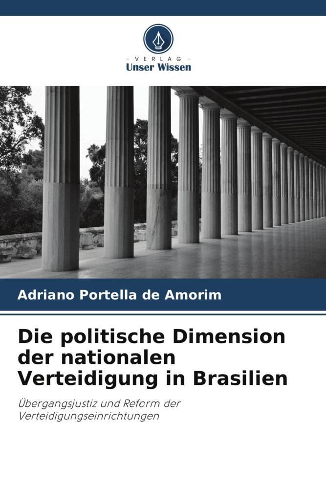 Die politische Dimension der nationalen Verteidigung in Brasilien