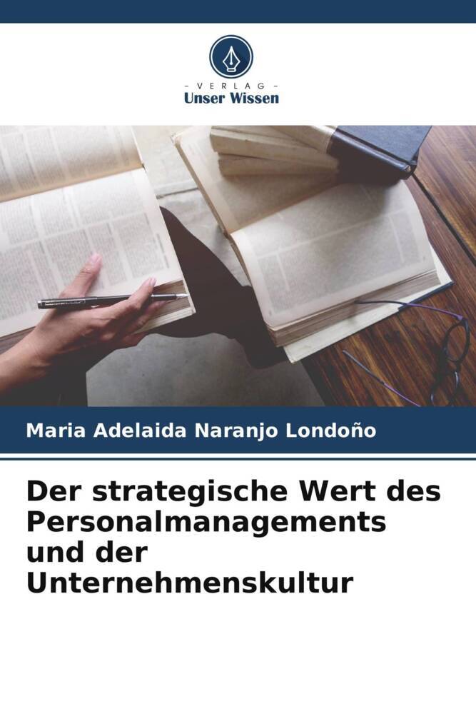 Der strategische Wert des Personalmanagements und der Unternehmenskultur