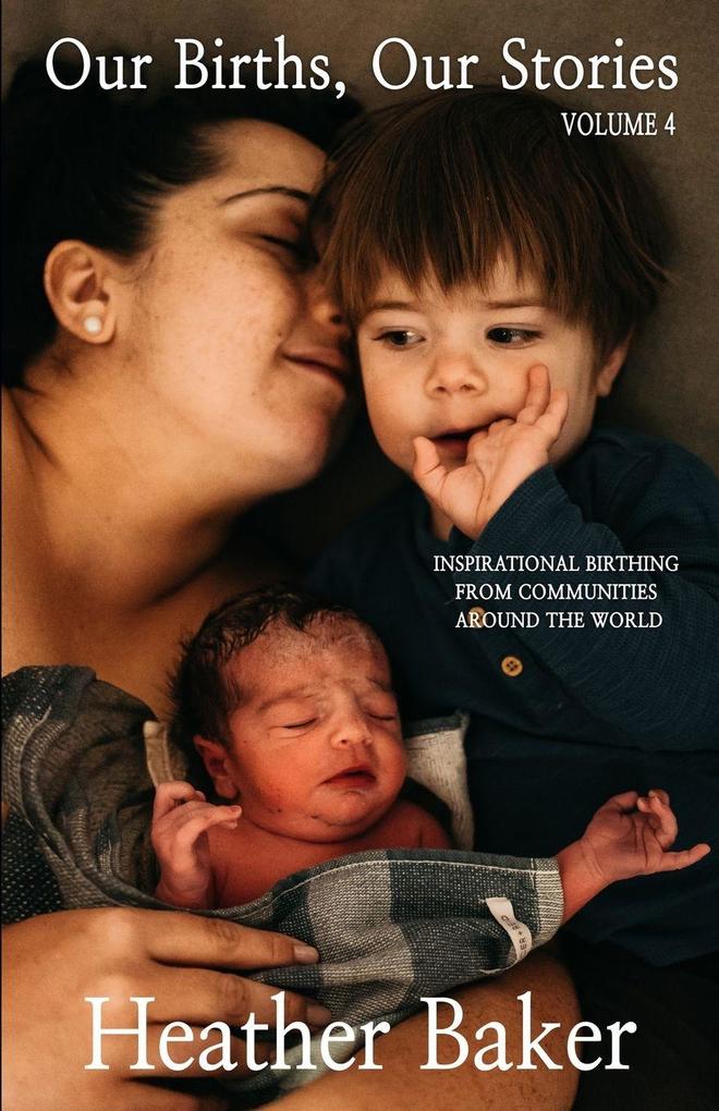 Our Births Our Stories Volume 4