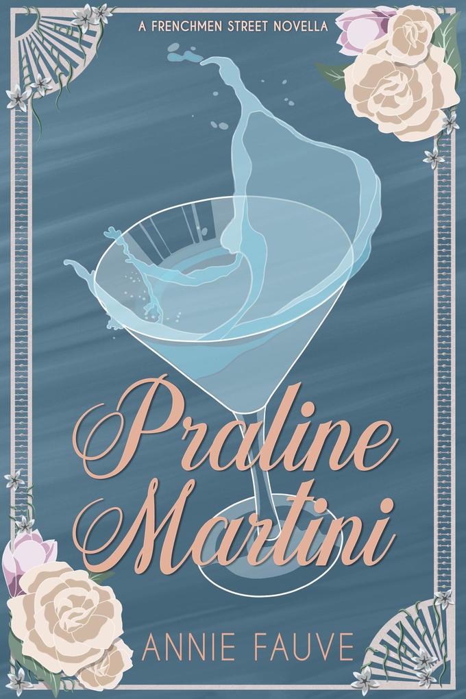 Praline Martini (Frenchmen Street #1)