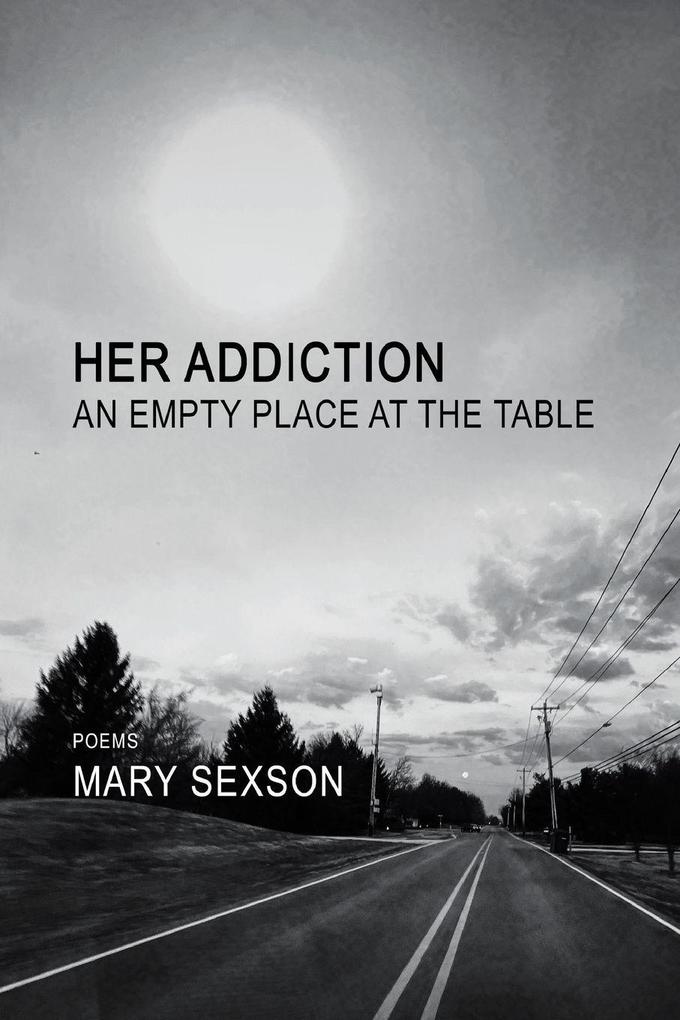 Her Addiction An Empty Place at the Table