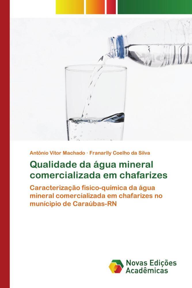 Qualidade da água mineral comercializada em chafarizes - Antônio Vitor Machado/ Franarlly Coelho da Silva