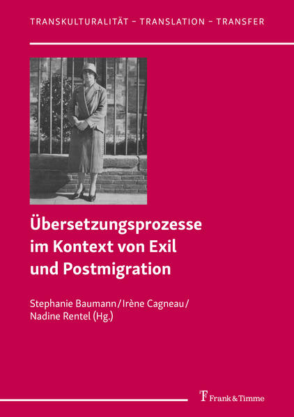 Übersetzungsprozesse im Kontext von Exil und Postmigration