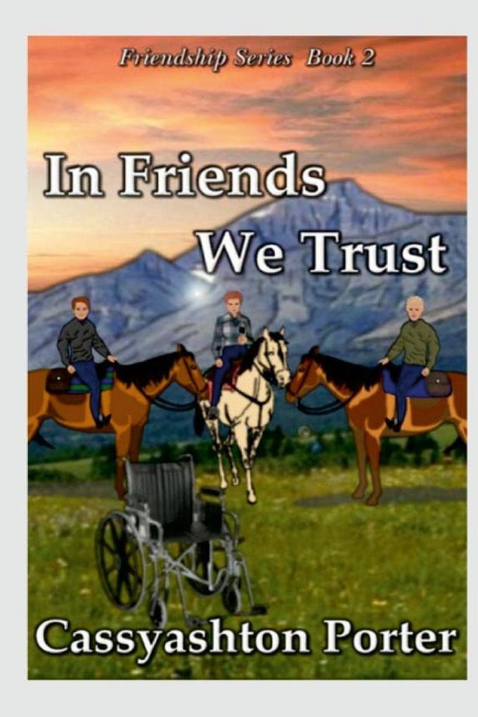 In Friends We Trust