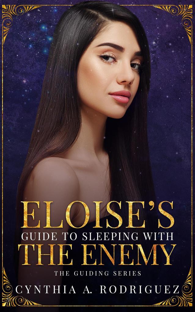 Eloise‘s Guide to Sleeping with the Enemy: An Enemies to Lovers Small-town Romance (The Guiding Series #4)