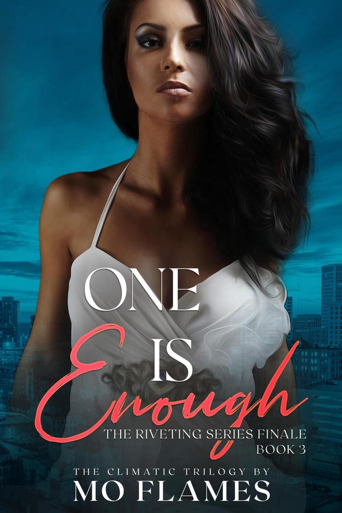 One Is Enough (The Enough Series)